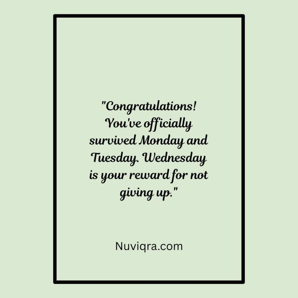 Best Positive Funny Wednesday Quotes
