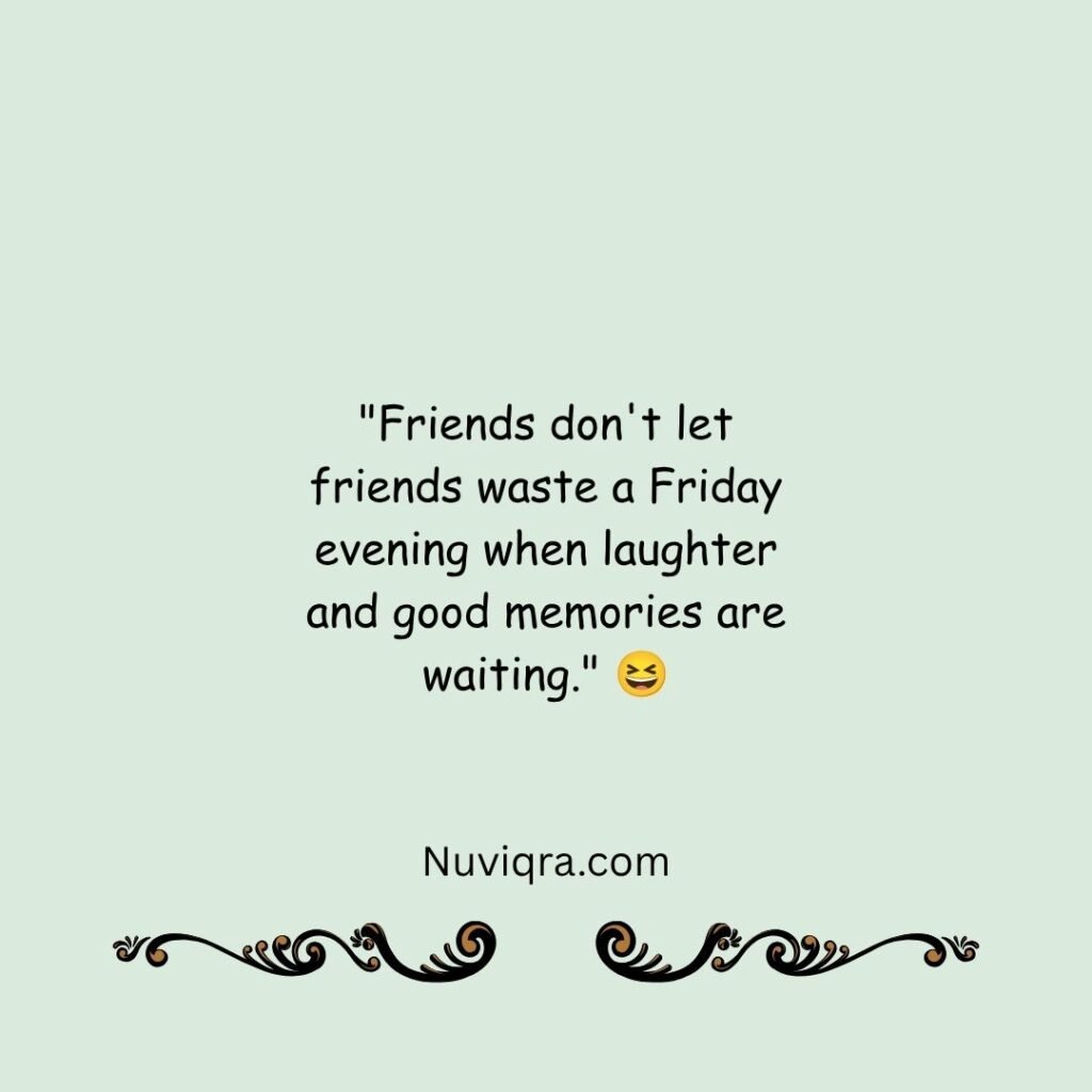 Funny Friday Quotes for Friends