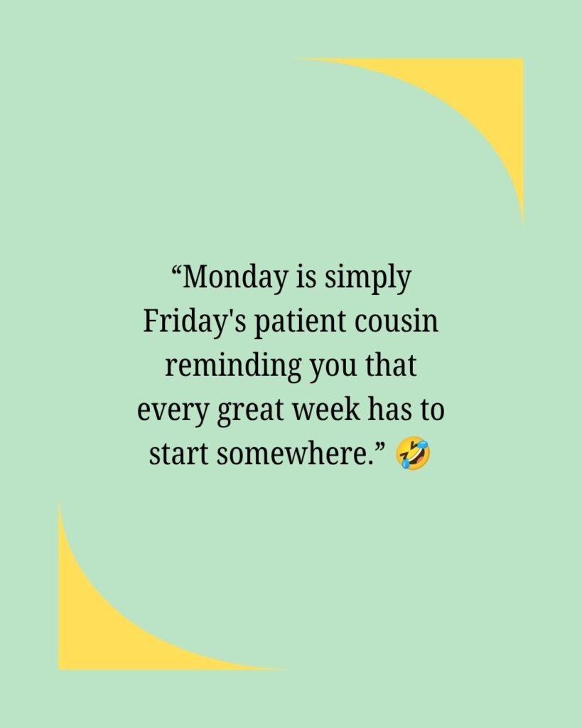 Funny Monday Motivation Quotes