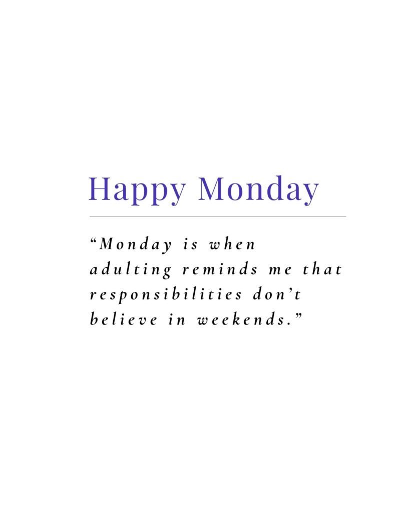 Funny Monday Quotes About Adulting