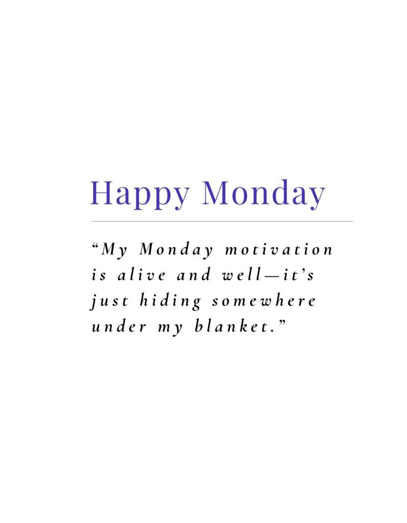 Funny Monday Quotes About Motivation