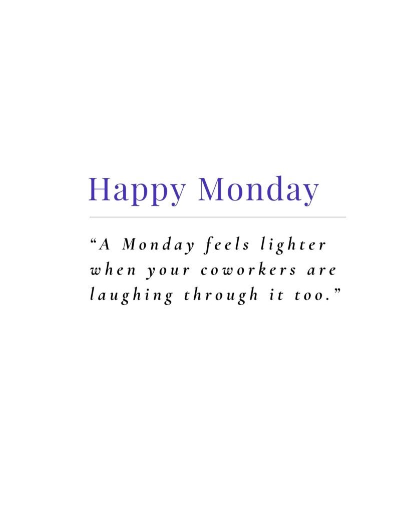 Funny Monday Quotes for Coworkers