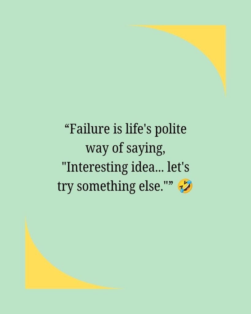 Funny Quotes About Failure