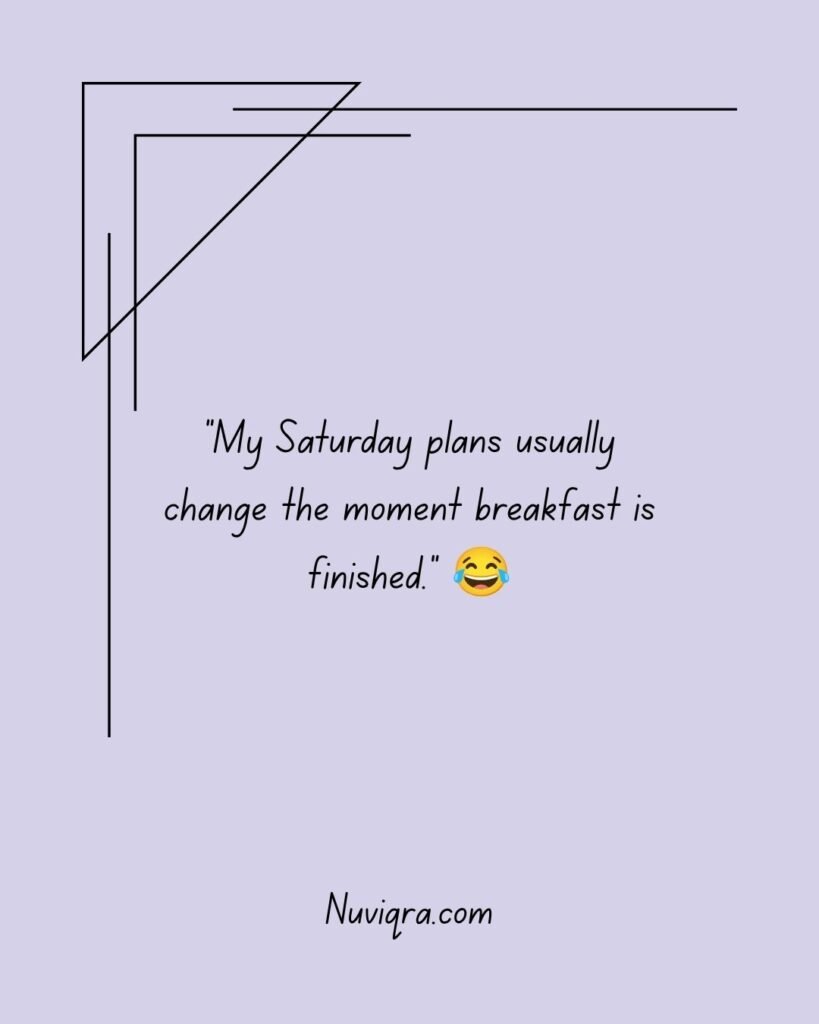 Funny Quotes About Weekend Plans