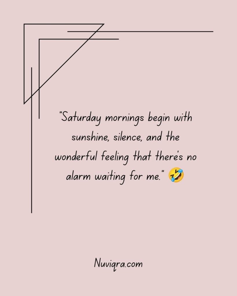 Funny Saturday Morning Quotes