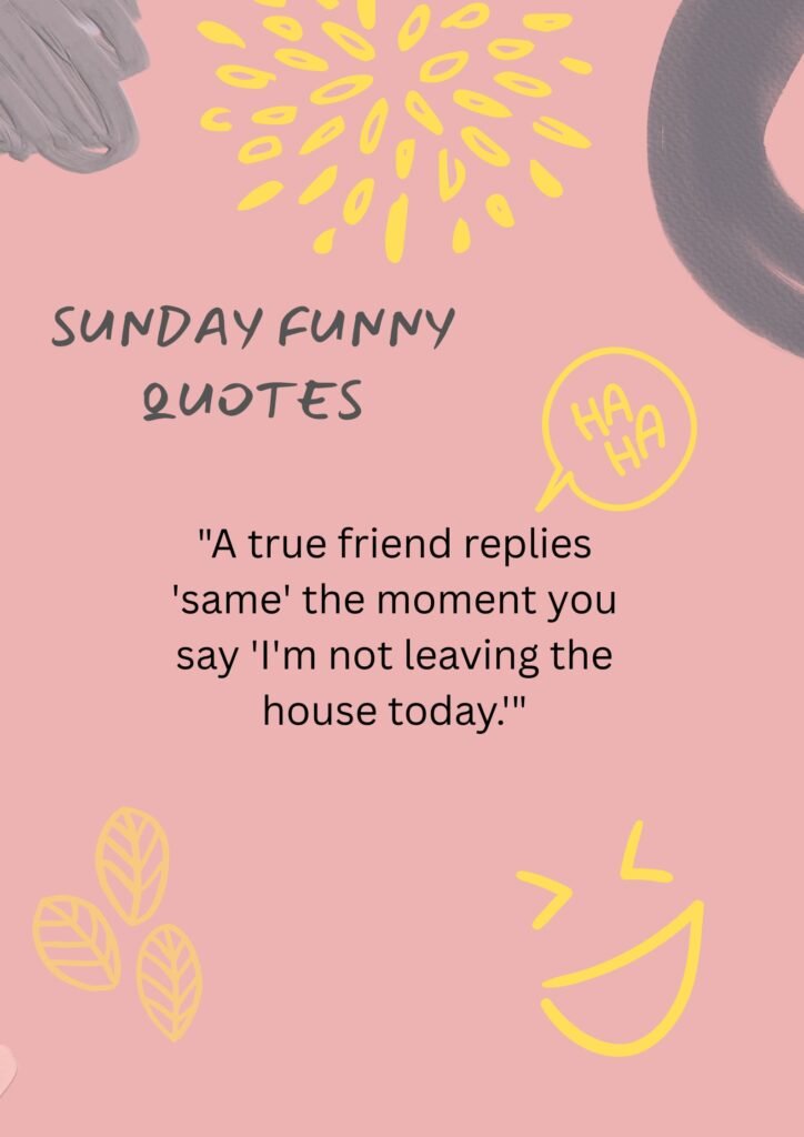 Funny Sunday Sayings for Friends