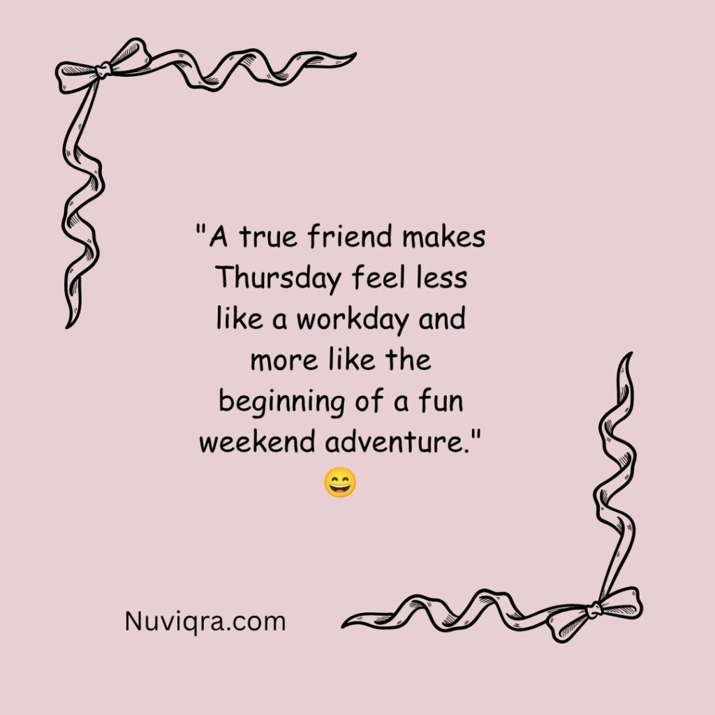 Funny Thursday Quotes for Friends