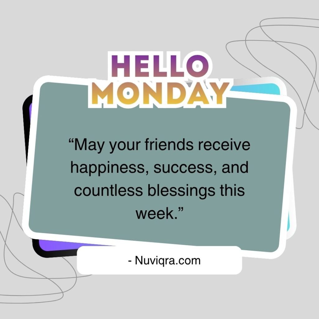 Monday Blessings for Friends