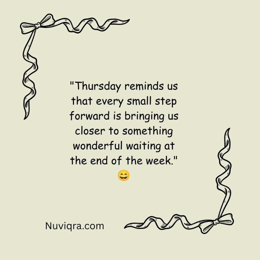 Positive and Funny Thursday Quotes