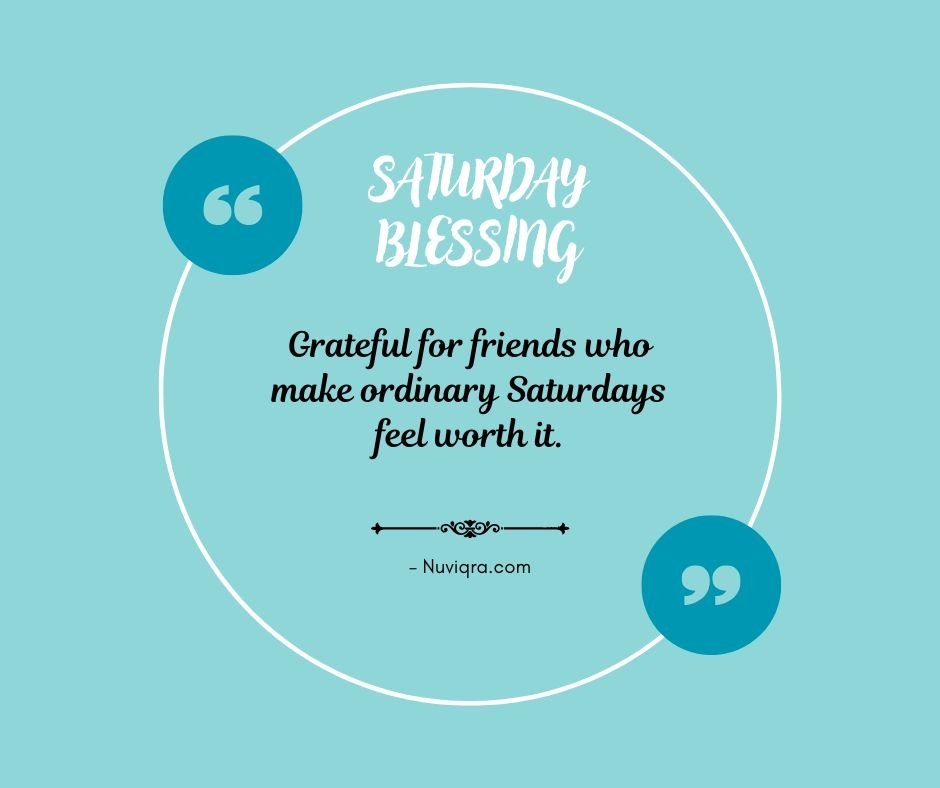 Saturday Blessings for Friends