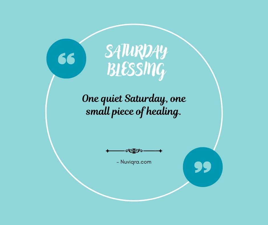 Saturday Blessings for Healing