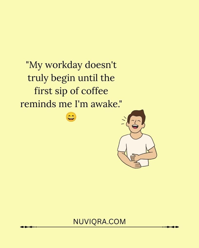 Coffee and Work Quotes