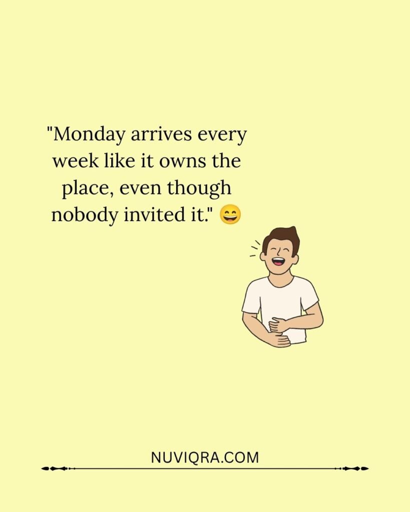 Funny Quotes About Mondays